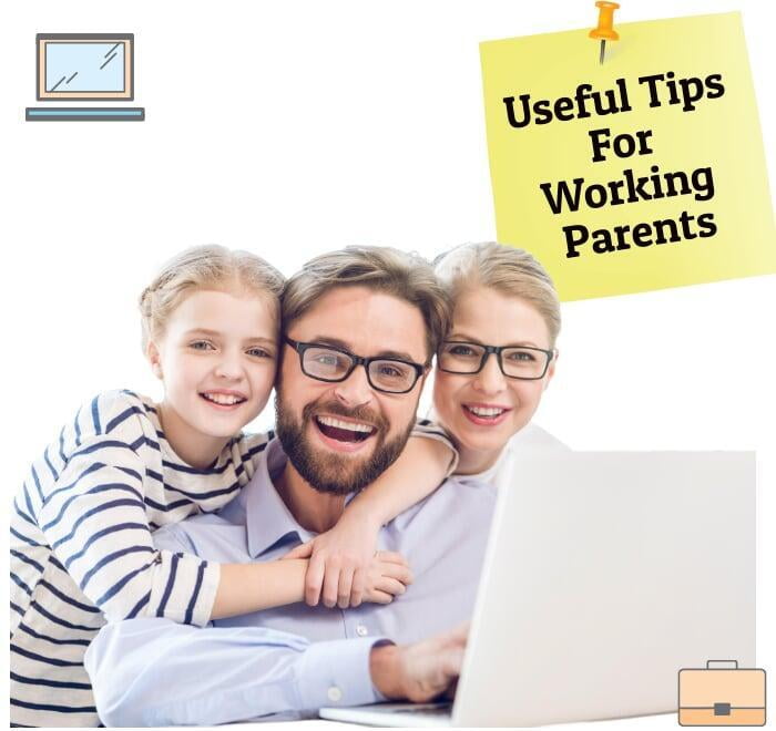 Tips For Working Parents